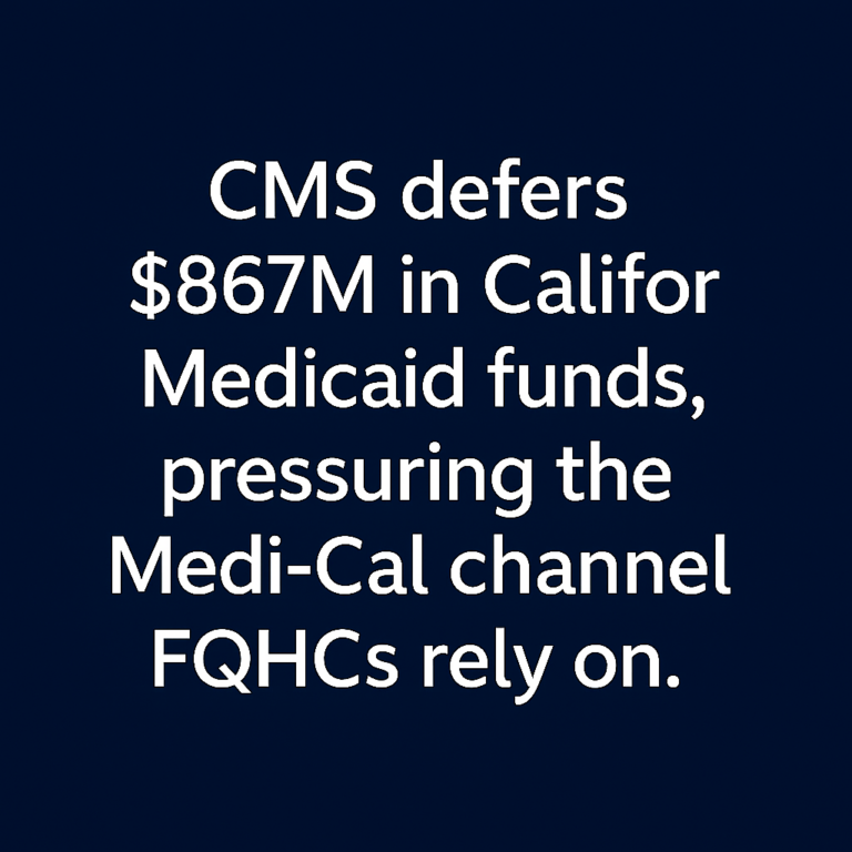 CMS Defers $867M in CA Medicaid Funds