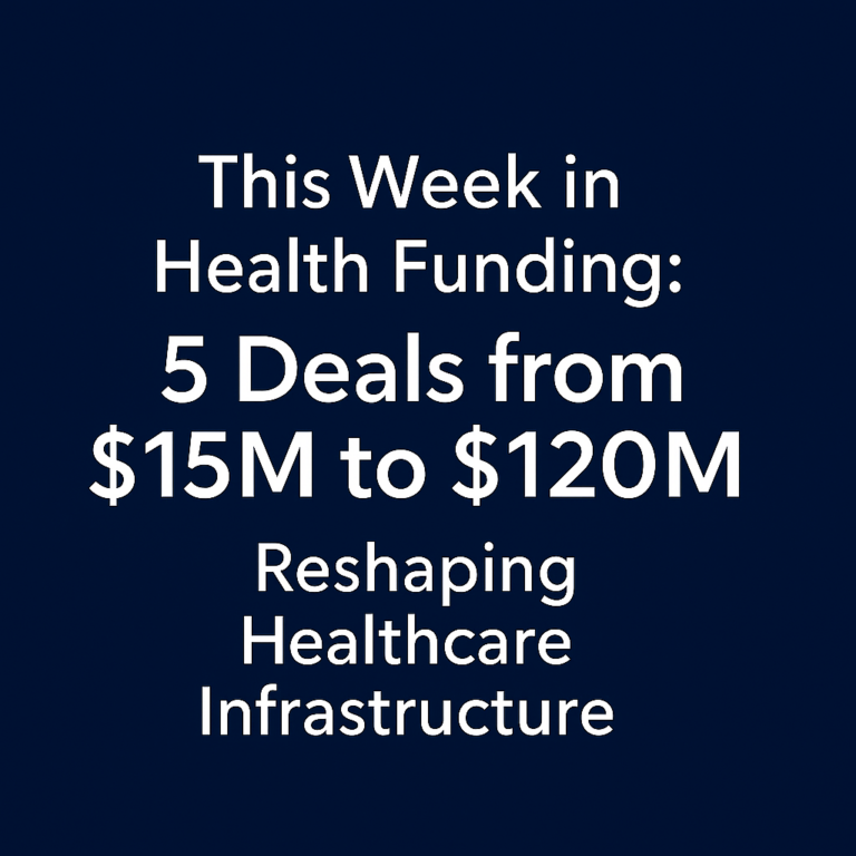 This Week in Health Funding: 5 Deals