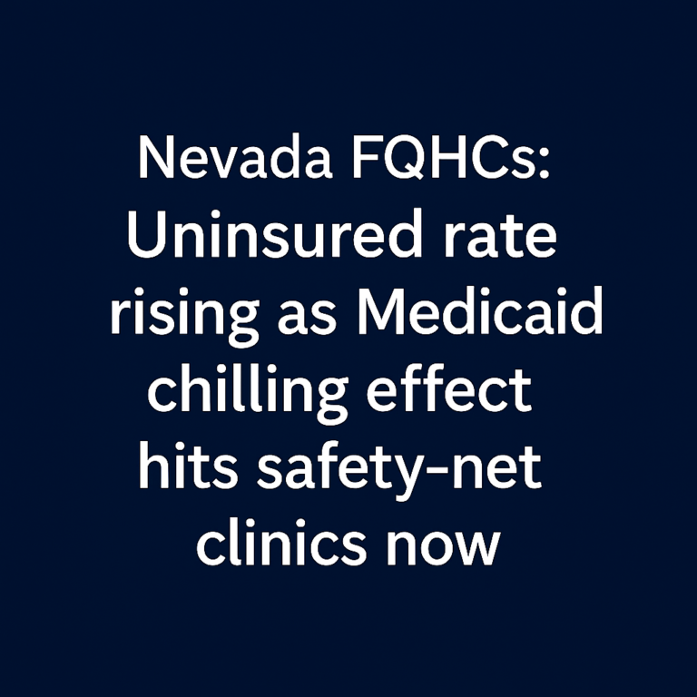 Nevada FQHCs Fear Medicaid Cliff