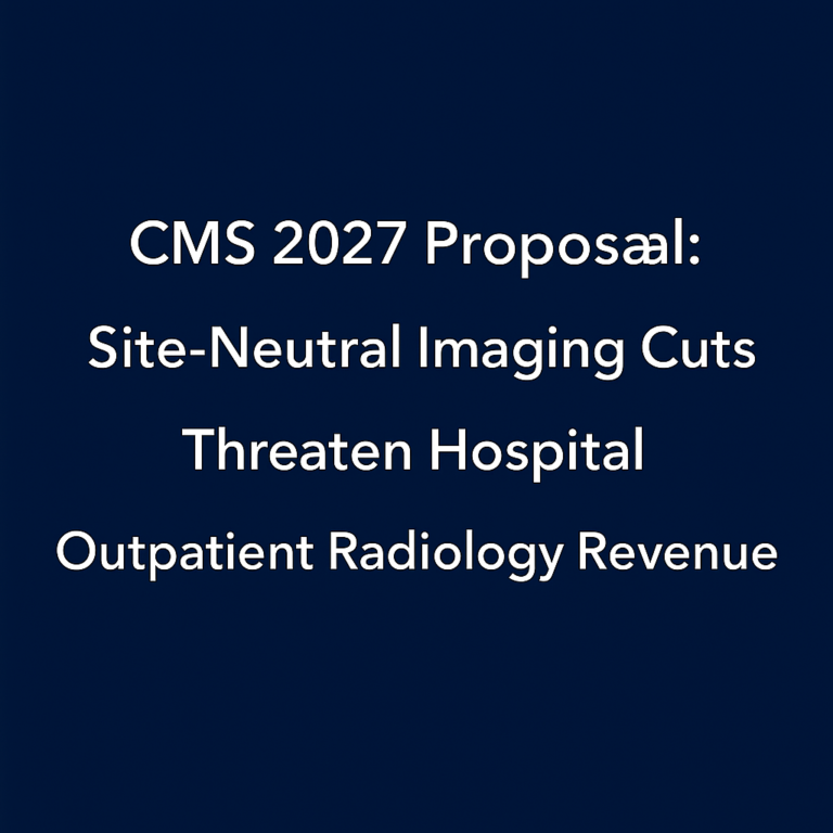 Site-Neutral Imaging Payment Threat 2027