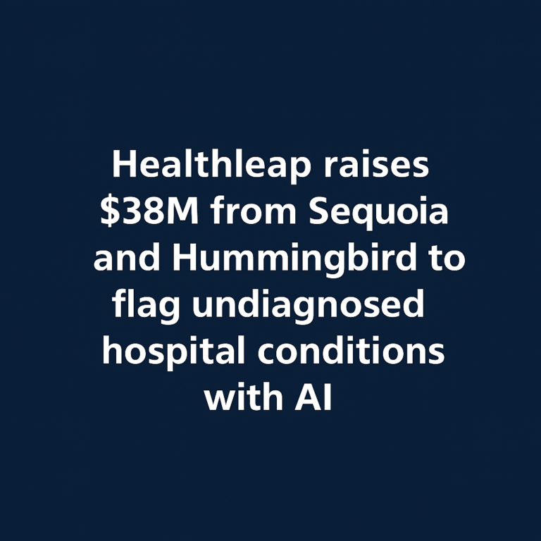 Healthleap $38M: AI Flags Hidden Diagnoses